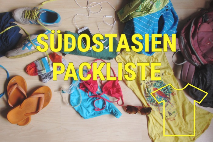 Südostasien Packliste