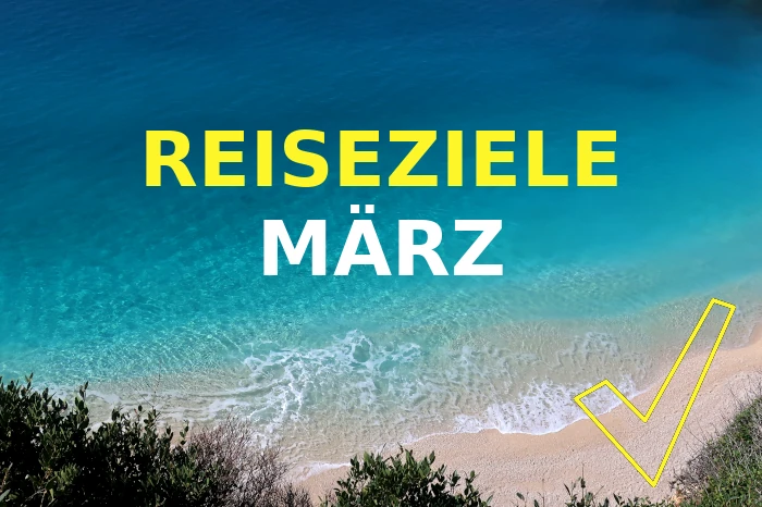 Bester Reiseziele für März Frühling